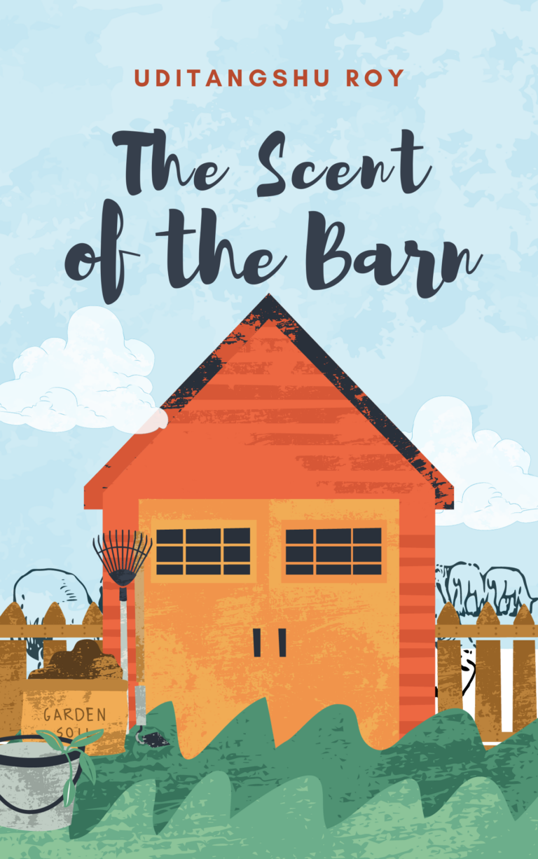 Uditangshu Roy The Scent of the Barn